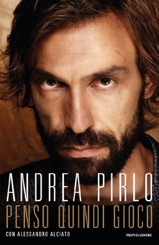 Fig. 14 - Penso quindi gioco - Andrea Pirlo - EUR 9,99
