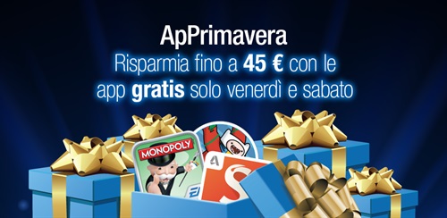 ApPrimavera - Risparmia fino a 45 € con le app gratis solo venerdì e sabato