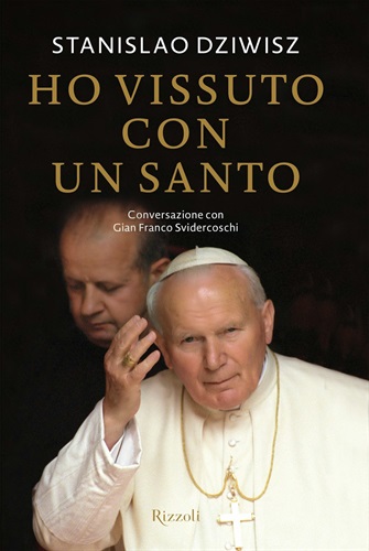 Ho vissuto con un santo - Stanislao Dziwisz - € 9,99