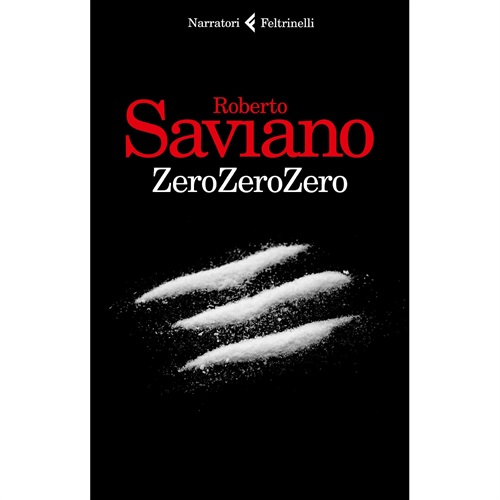 Zero Zero Zero -  Roberto Saviano