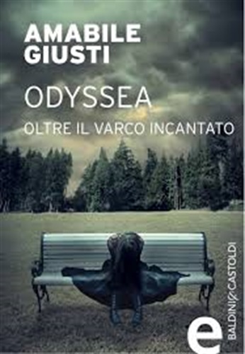 Odyssea. Oltre il varco incantato