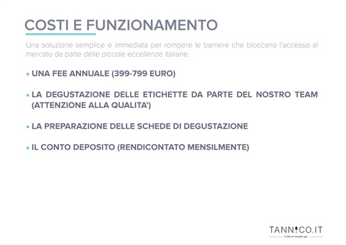 Tannico per i piccoli produttori | Costi e funzionamento