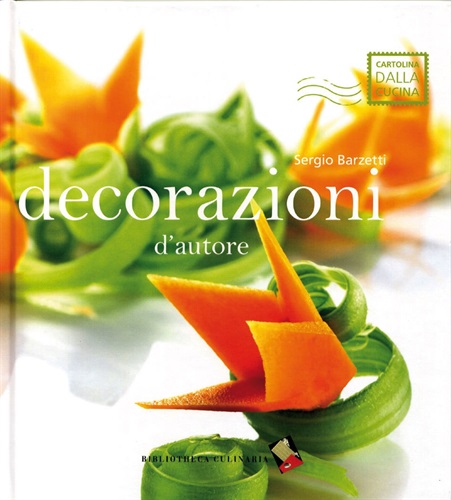 Decorazioni d'autore - Bibliotheca Culinaria