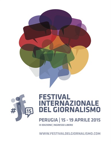 Festival Internazionale del Giornalismo 2015 | Perugia | 15-19 aprile 2015