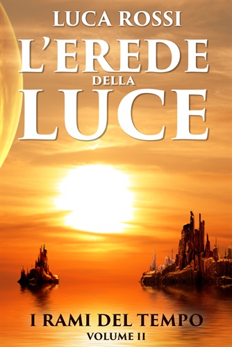 Copertina de L'erede della luce di Luca Rossi