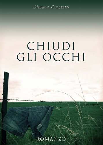 Chiudi gli occhi - Simona Fruzzetti