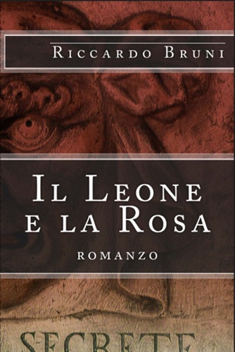 Il Leone e La Rosa di Riccardo Bruni