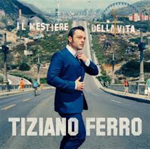 l Mestiere Della Vita, CD di Tiziano Ferro