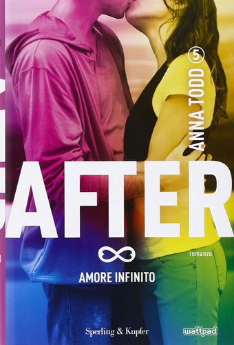 Amore infinito. After: 5 di Anna Todd