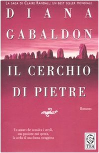 Il cerchio di pietre di Diana Gabaldon e V. Galassi