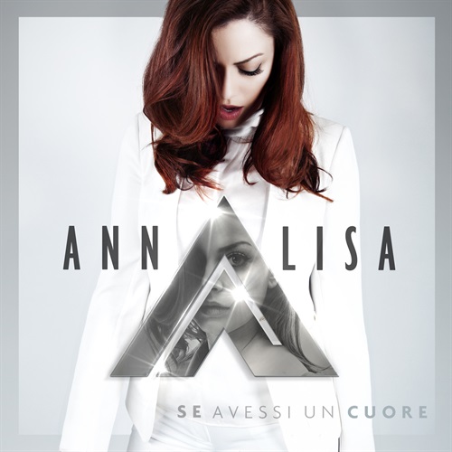 Annalisa - Se avessi un cuore