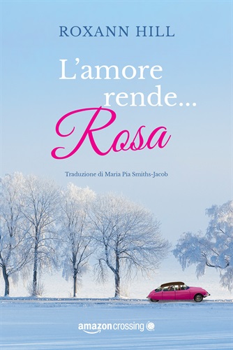 L'amore rende... rosa - 31 maggio