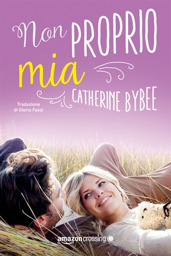 Non proprio mia (Not quite series Vol. 2) - 21 giugno 