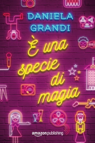 È una specie di magia di Daniela Grandi 