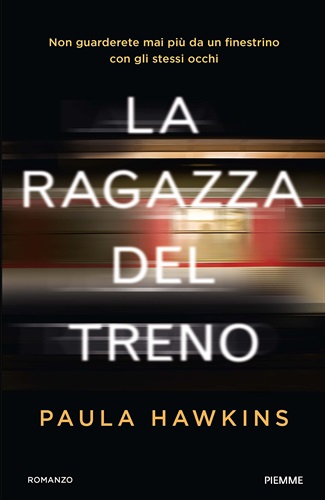 La ragazza del treno di Paula Hawkins La ragazza del treno di Paula Hawkins conquista la prima posizione in ben 22 delle 47 città analizzate, tra cui Milano, Roma, Torino, Genova, Bologna e Firenze