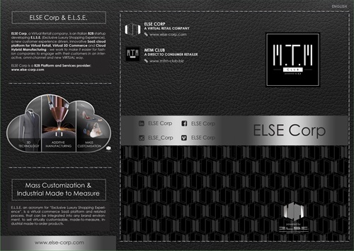 MTM Club (“Made to Measure Club”) trademark, is a unique multi-partners commercial B2B2C spin-off by ELSE Corp, aiming to create a directly managed Direct to Consumer VR Distribution & Sales Network for Niche Markets (such as Wedding, Gala, MySize, B