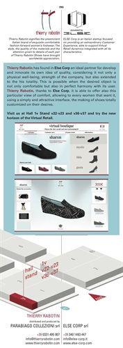 Thierry Rabotin has found in Else Corp an ideal partner for develop and innovate its own idea of quality, considering it not only a physical well-being, strength of the company, but also extended to the his totality. This is possible when the desired