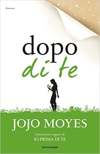 Dopo di te di Jojo Moyes