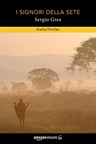 I signori della sete.