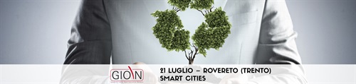 GIOIN Smart Cities_21 luglio Rovereto - Trento.jpg