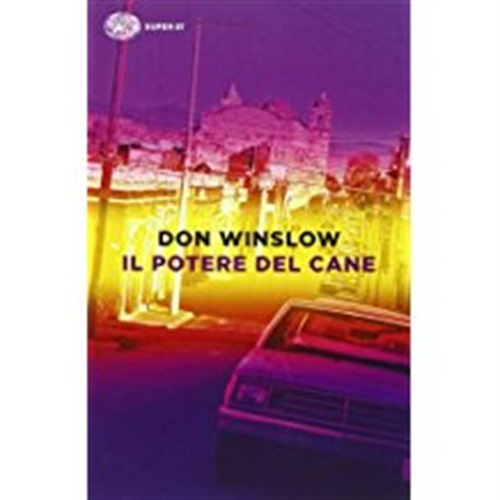 Il potere del cane - Don Winslow