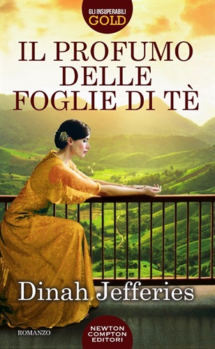 Il profumo delle foglie di te` di Dinah Jefferies