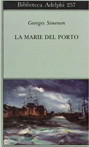 Le Marie del porto - Georges Simenon.