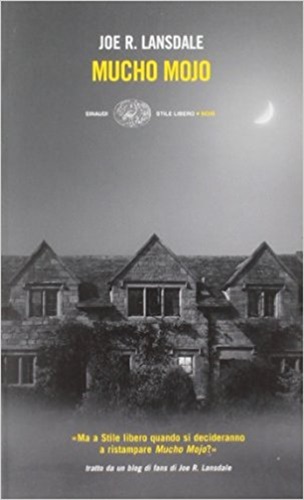 Mucho Mojo di Joe R. Lansdale.
