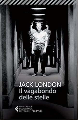 Il vagabondo delle stelle - Jack London.