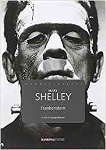 Frankenstein di Mary Shelley.