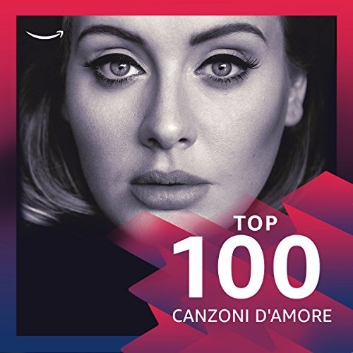 Top 100 - Canzoni d'amore.
