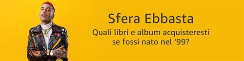 Cosa acquisterebbe Sfera Ebbasta se fosse nato nel 1999?