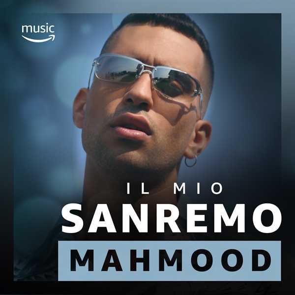 La playlist “Il Mio Sanremo” di Mahmood per Amazon Music