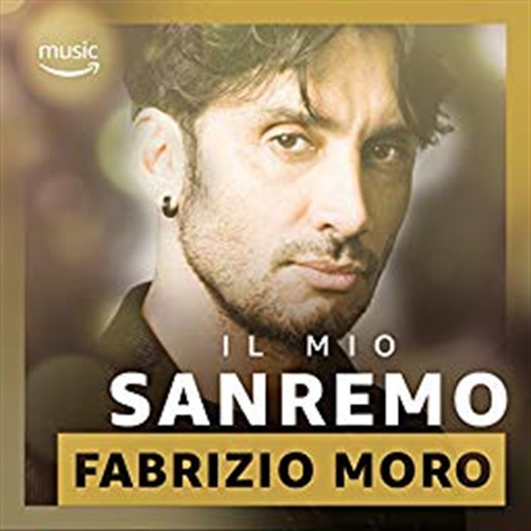 La playlist “Il Mio Sanremo” di Fabrizio Moro per Amazon Music