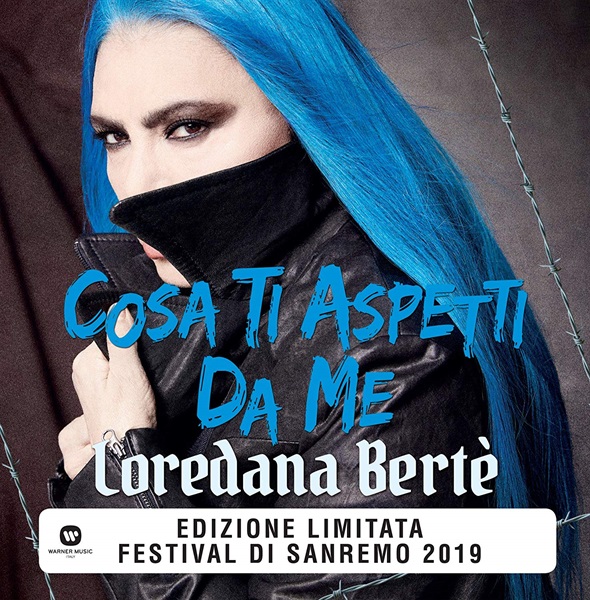 Cosa Ti Aspetti Da Me - Loredana Bertè - Azzurro Limited Edt. (Sanremo 2019) - Amazon.it.