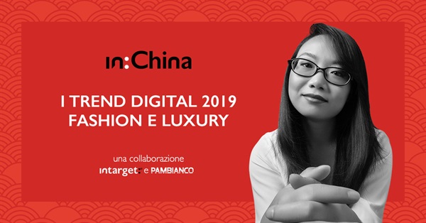 in:China - I Trend Digital 2019 Fashion & Luxury