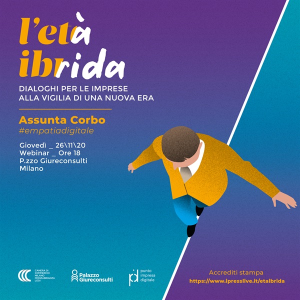 L’età Ibrida Dialoghi per le imprese alla vigilia di una nuova era, ospite Assunta Corbo
