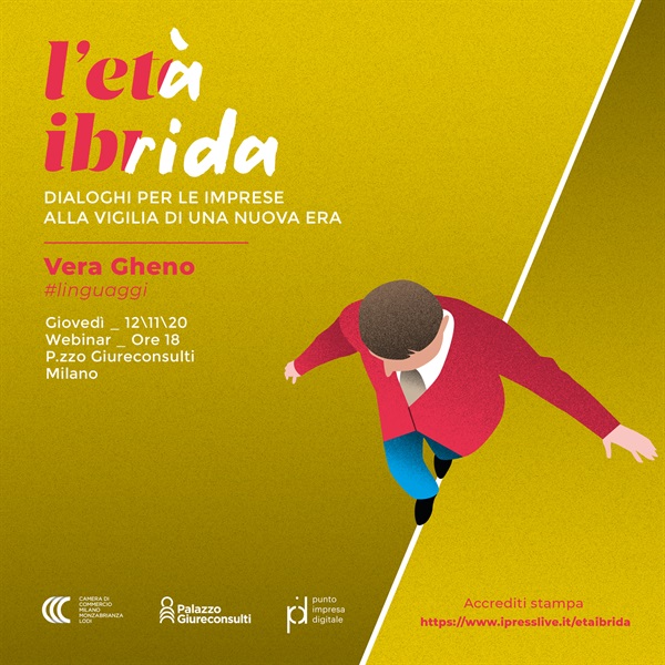 L’età Ibrida - Dialoghi per le imprese alla vigilia di una nuova era, ospite Vera Gheno