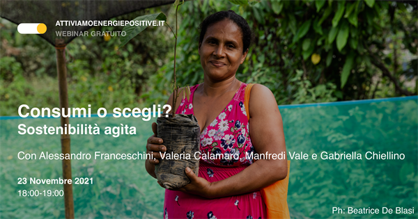 Consumi o Scegli: Come si lavora per una sostenibilità “agìta”?