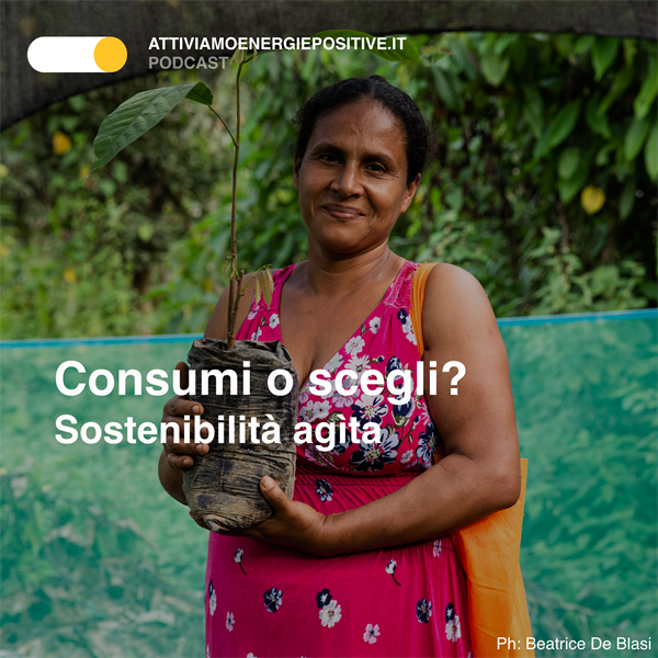 Consumi o Scegli? Sostenibilità agìta