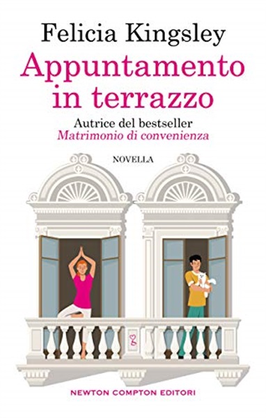 6 - Appuntamento in terrazzo di Felicia Kingsley