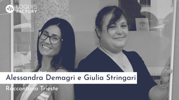 Alessandra Demagri e Giulia Stringari - Creators di Loquis 