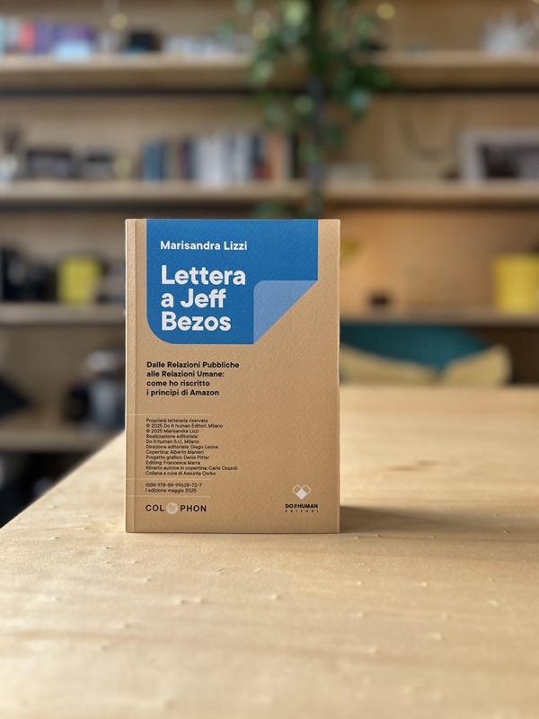 Lettera a Jeff Bezos, il primo libro di Marisandra Lizzi, edito Do it human