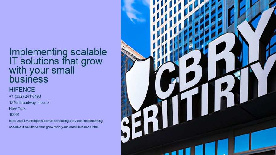 Implementing scalable IT solutions that grow with your small business 