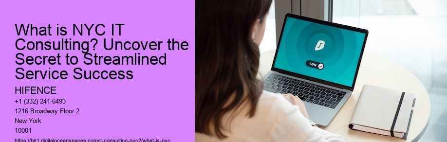 What is NYC IT Consulting? Uncover the Secret to Streamlined Service Success