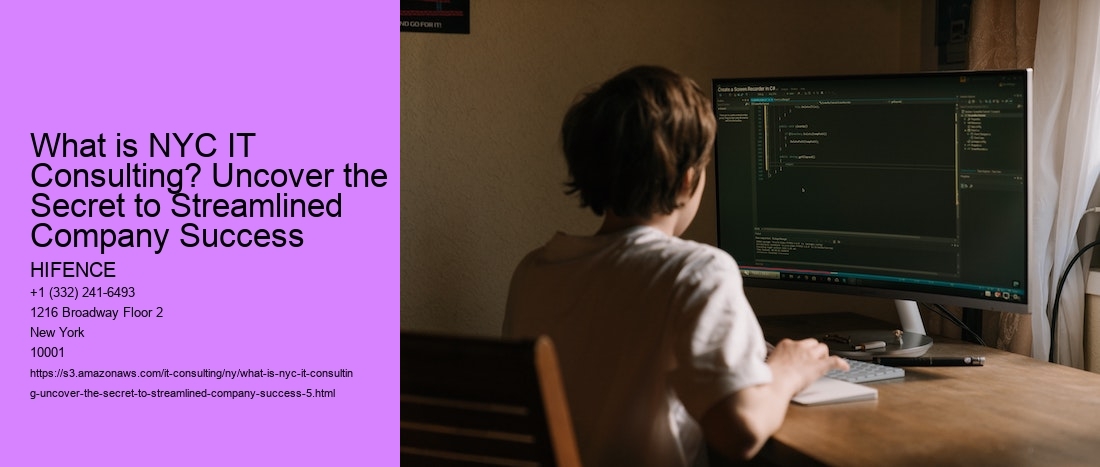 What is NYC IT Consulting? Uncover the Secret to Streamlined Company Success