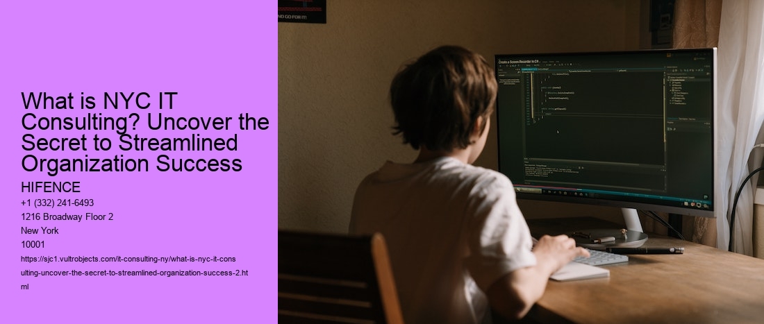 What is NYC IT Consulting? Uncover the Secret to Streamlined Organization Success