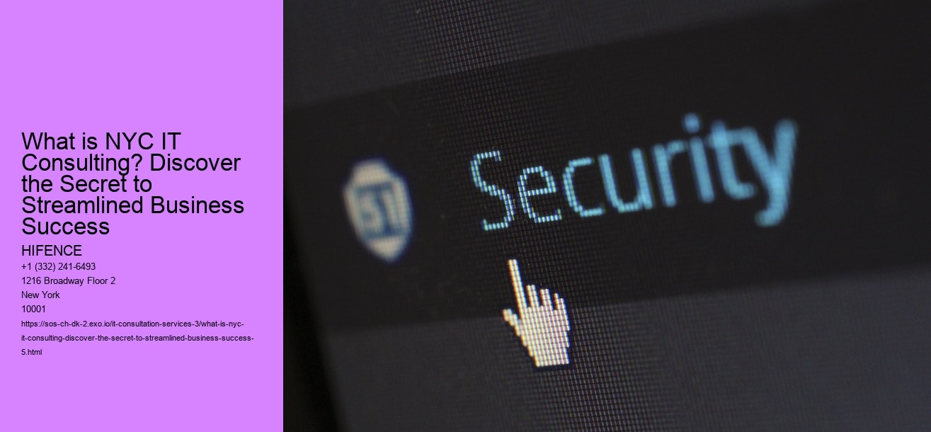 What is NYC IT Consulting? Discover the Secret to Streamlined Business Success