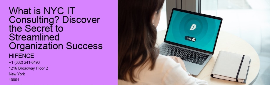 What is NYC IT Consulting? Discover the Secret to Streamlined Organization Success