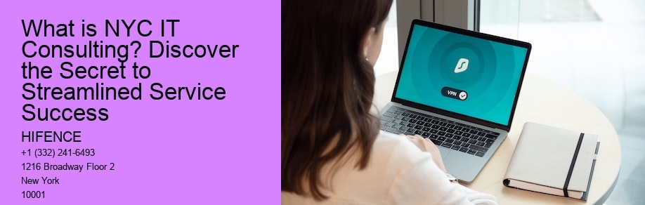 What is NYC IT Consulting? Discover the Secret to Streamlined Service Success